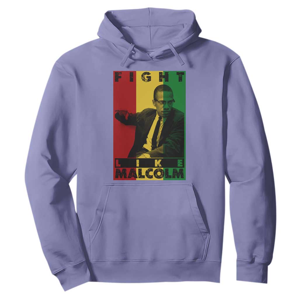 Fight Like Malcolm X Hoodie African American Pride Gift TS12 Violet Print Your Wear