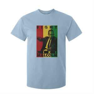 Fight Like Malcolm X T Shirt For Kid African American Pride Gift TS12 Light Blue Print Your Wear