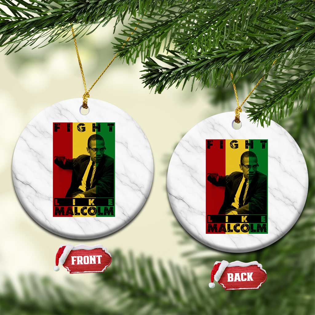Fight Like Malcolm X Ceramic Ornament African American Pride Gift TS12 1pc White Marble Print Your Wear
