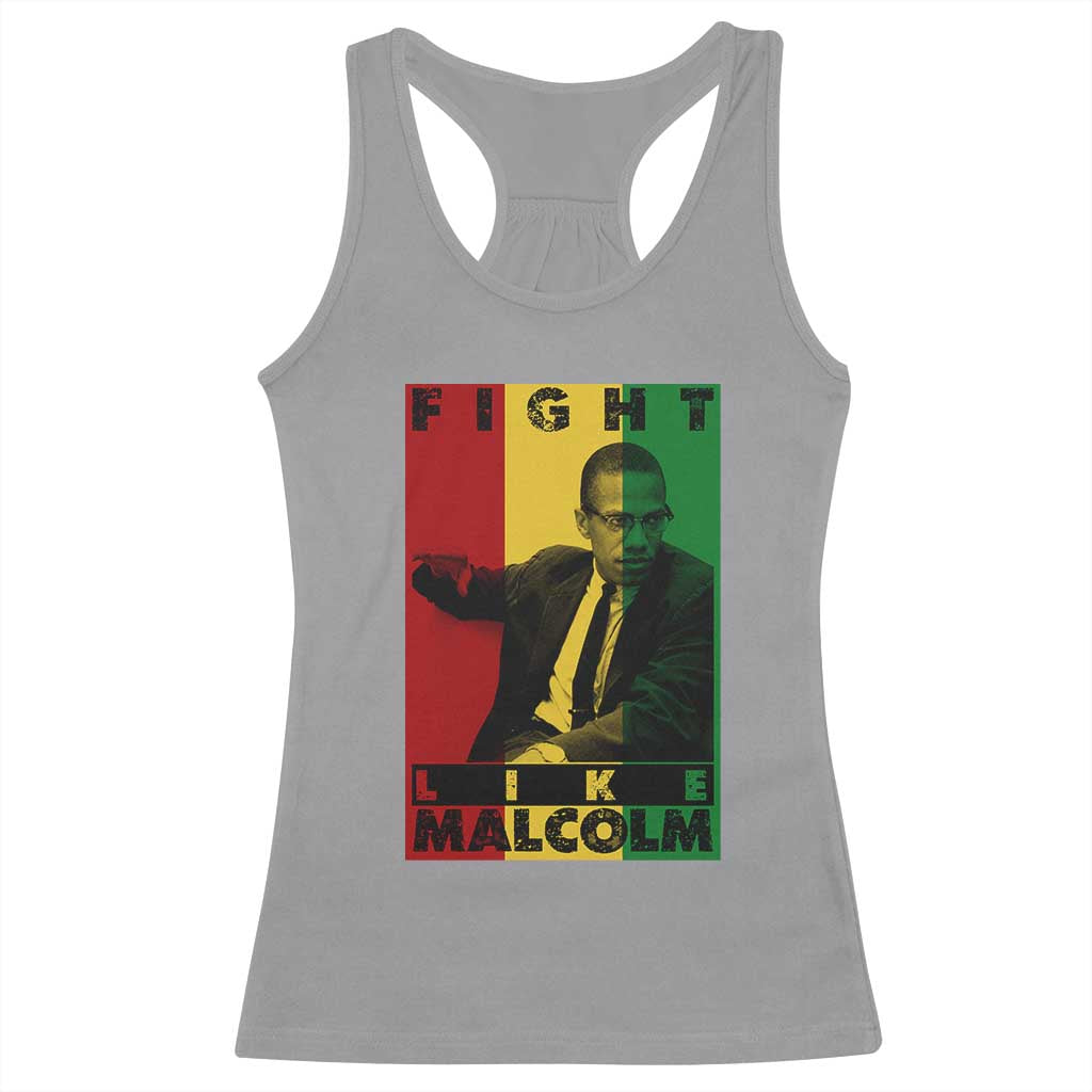 Fight Like Malcolm X Racerback Tank Top African American Pride Gift TS12 Sport Gray Print Your Wear