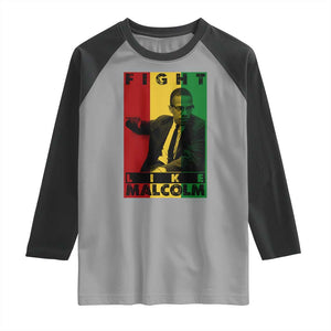 Fight Like Malcolm X Raglan Shirt African American Pride Gift TS12 Sport Gray Black Print Your Wear