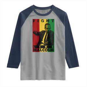 Fight Like Malcolm X Raglan Shirt African American Pride Gift TS12 Sport Gray Navy Print Your Wear