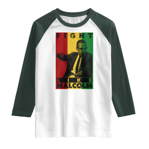 Fight Like Malcolm X Raglan Shirt African American Pride Gift TS12 White Dark Forest Green Print Your Wear