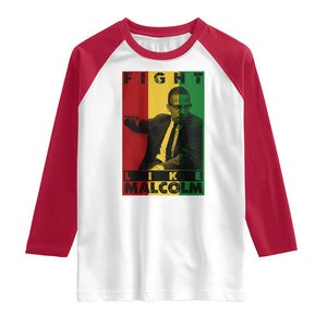Fight Like Malcolm X Raglan Shirt African American Pride Gift TS12 White Red Print Your Wear