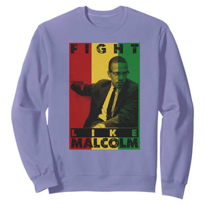 Fight Like Malcolm X Sweatshirt African American Pride Gift TS12 Violet Print Your Wear