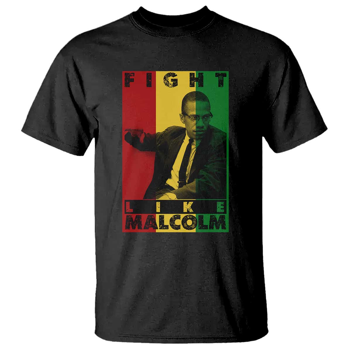 Fight Like Malcolm X T Shirt African American Pride Gift TS12 Black Print Your Wear
