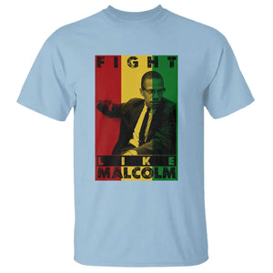 Fight Like Malcolm X T Shirt African American Pride Gift TS12 Light Blue Print Your Wear