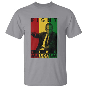 Fight Like Malcolm X T Shirt African American Pride Gift TS12 Sport Gray Print Your Wear