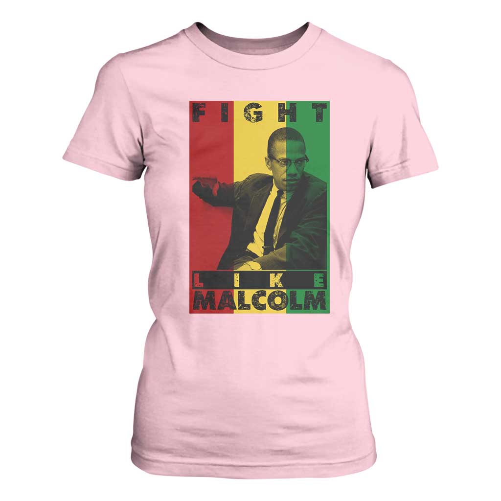 Fight Like Malcolm X T Shirt For Women African American Pride Gift TS12 Light Pink Print Your Wear