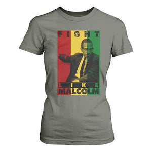 Fight Like Malcolm X T Shirt For Women African American Pride Gift TS12 Military Green Print Your Wear