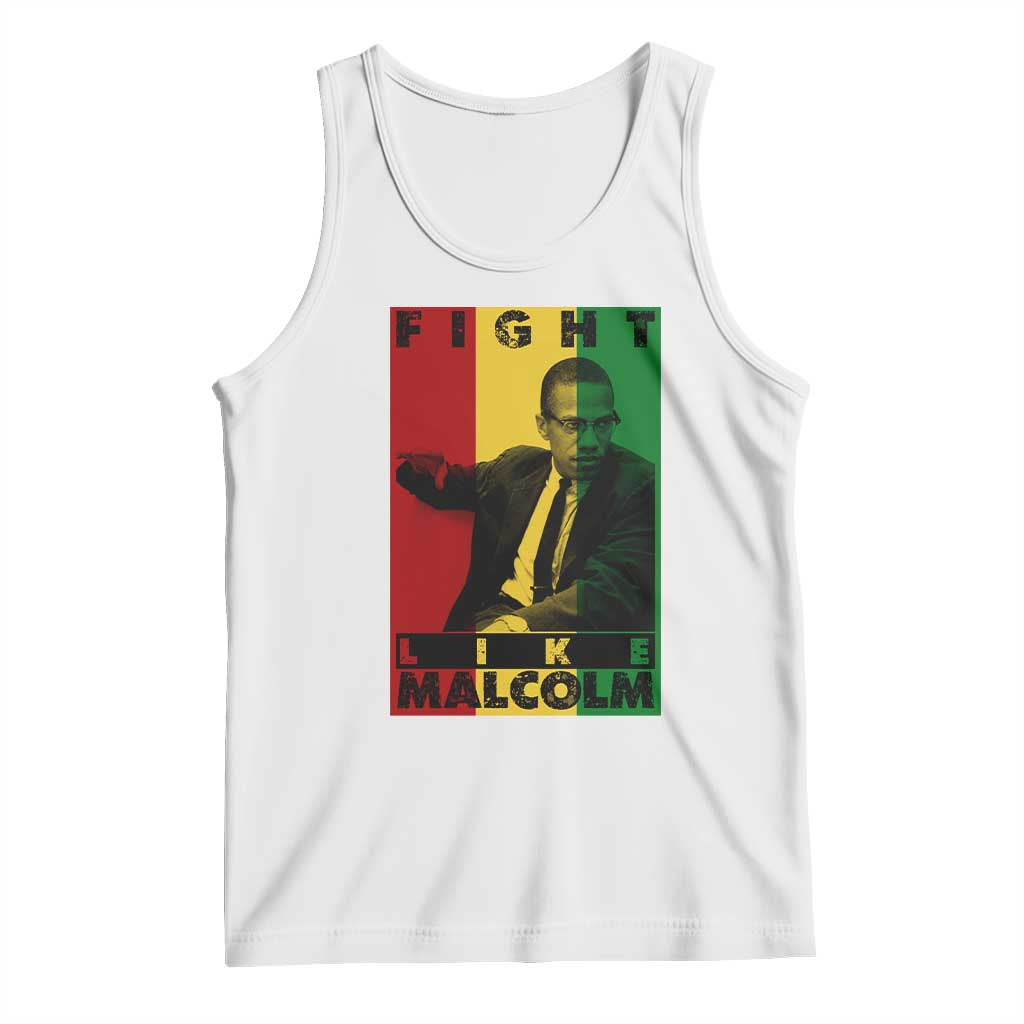 Fight Like Malcolm X Tank Top African American Pride Gift TS12 White Print Your Wear