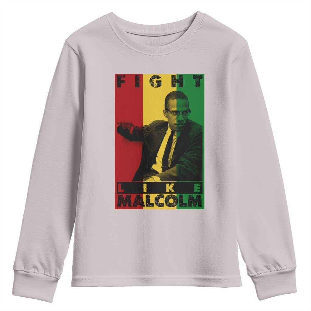Fight Like Malcolm X Youth Sweatshirt African American Pride Gift TS12 Ice Gray Print Your Wear
