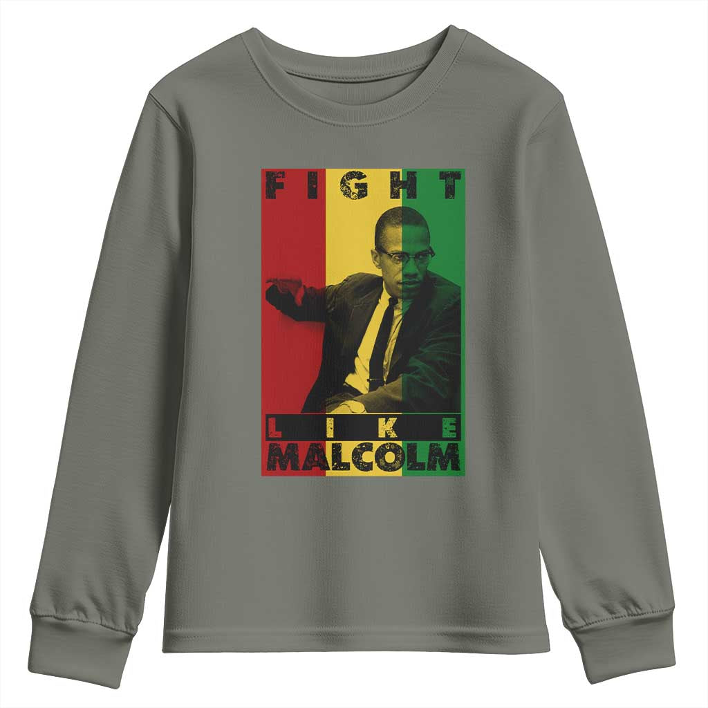 Fight Like Malcolm X Youth Sweatshirt African American Pride Gift TS12 Military Green Print Your Wear