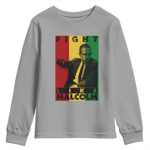 Fight Like Malcolm X Youth Sweatshirt African American Pride Gift TS12 Sport Gray Print Your Wear