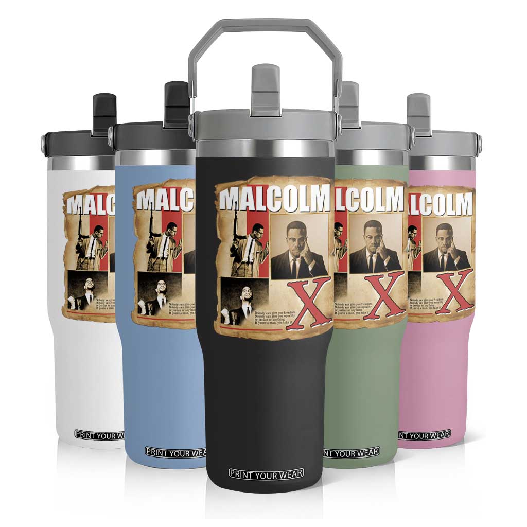 Malcolm X Quote Flip Straw Tumbler Nobody Can Give You Freedom Take It TS12 Print Your Wear
