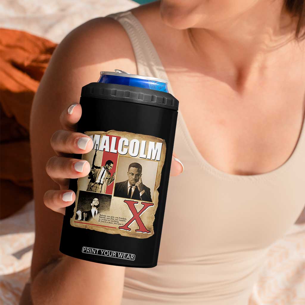 Malcolm X Quote 4 in 1 Can Cooler Tumbler Nobody Can Give You Freedom Take It TS12 Print Your Wear