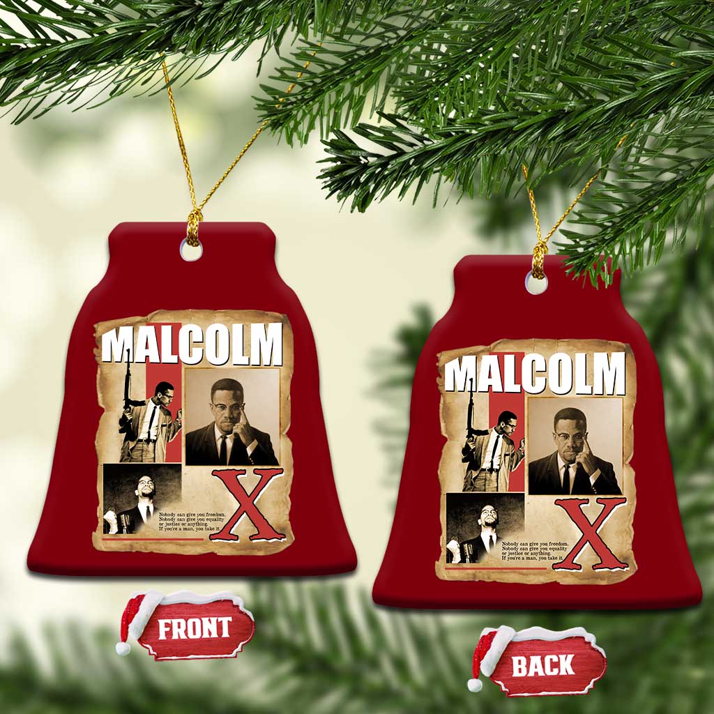 Malcolm X Quote Ceramic Ornament Nobody Can Give You Freedom Take It TS12 Print Your Wear