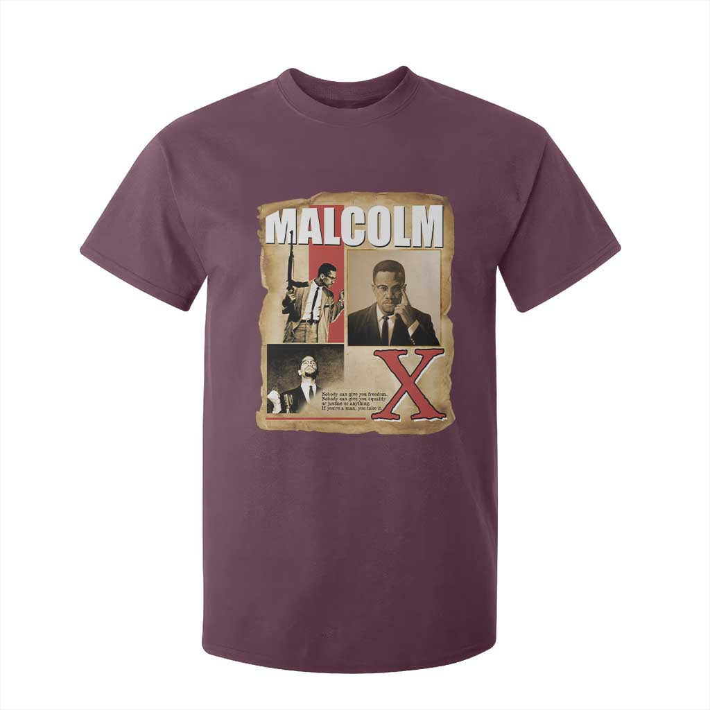 Malcolm X Quote T Shirt For Kid Nobody Can Give You Freedom Take It TS12 Maroon Print Your Wear