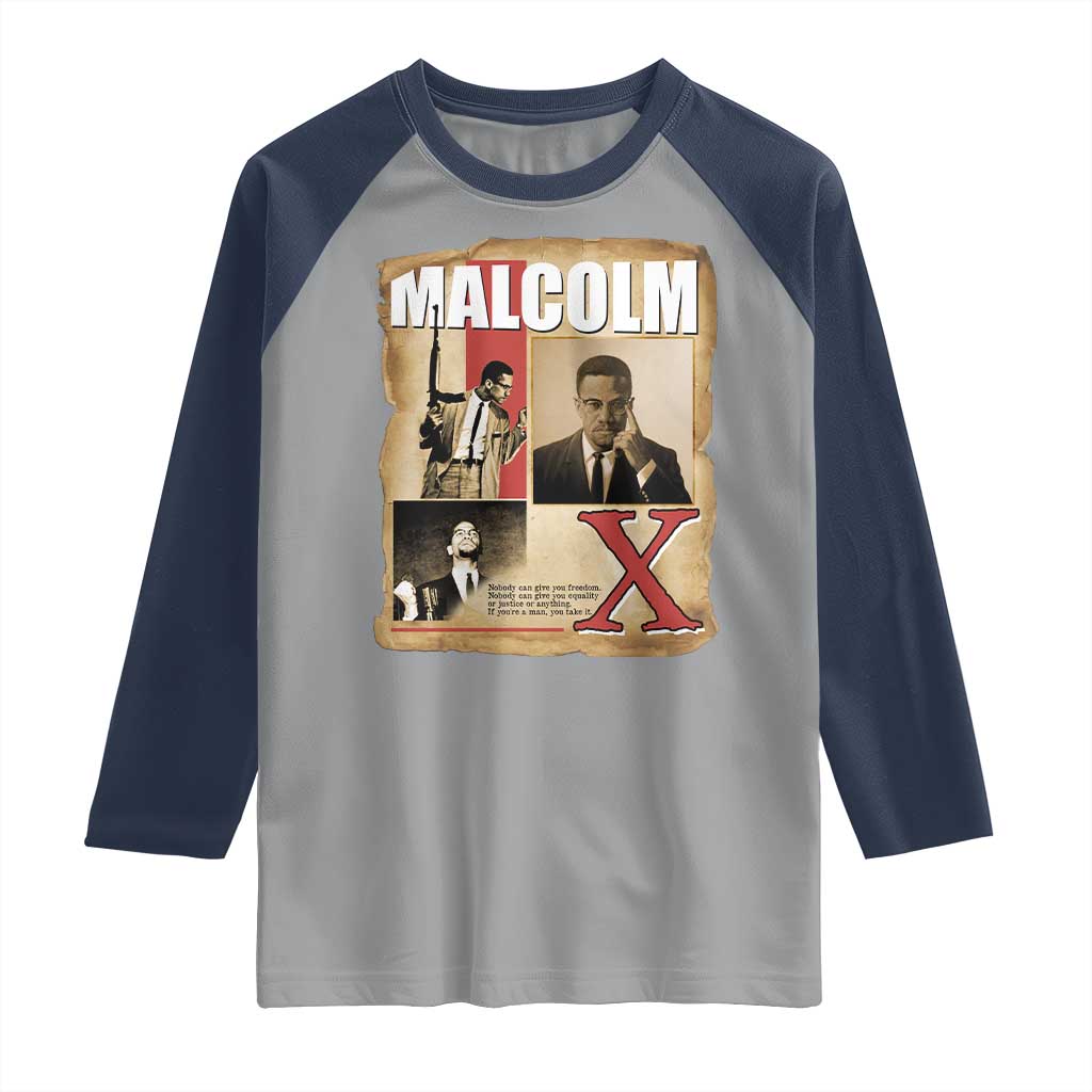 Malcolm X Quote Raglan Shirt Nobody Can Give You Freedom Take It TS12 Sport Gray Navy Print Your Wear