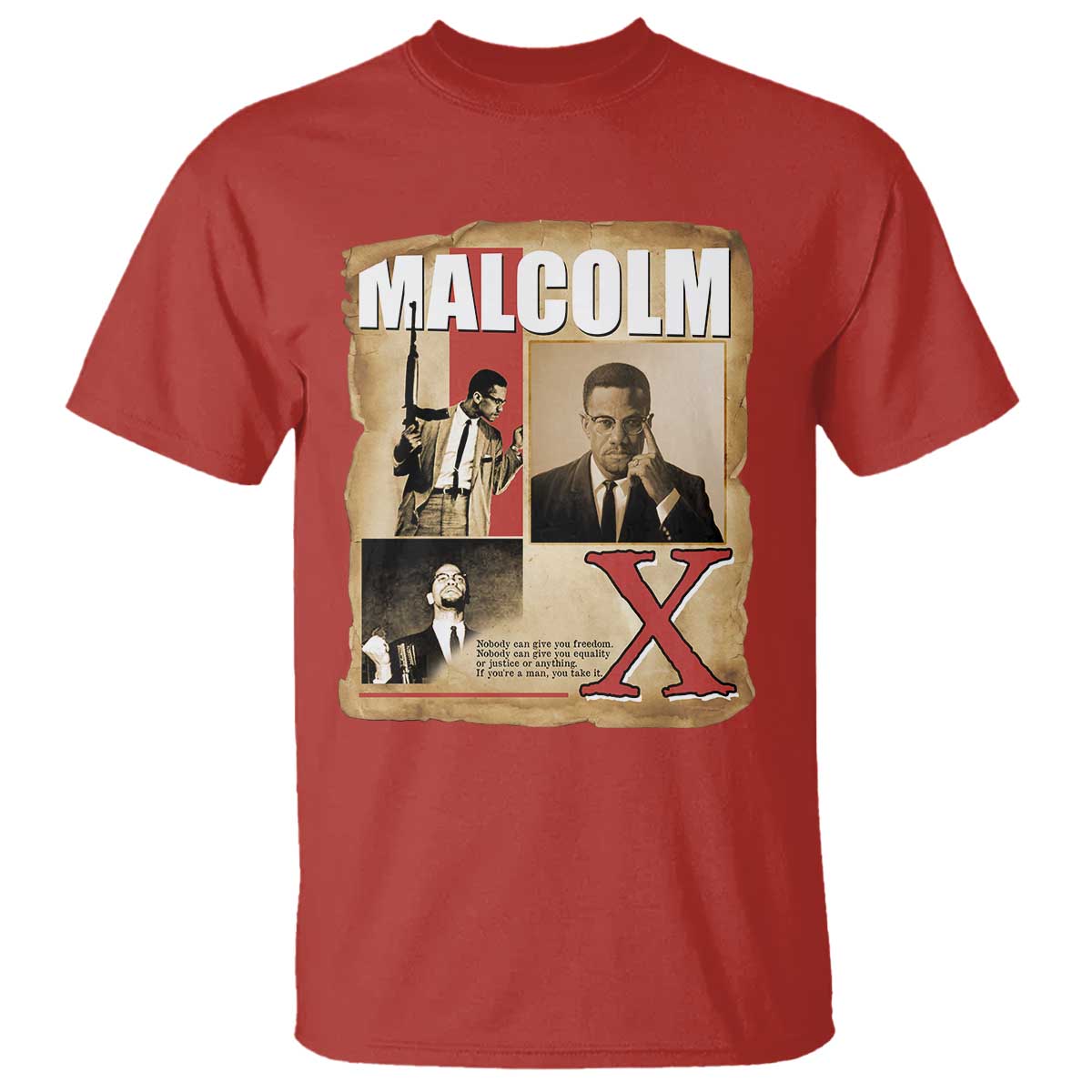 Malcolm X Quote T Shirt Nobody Can Give You Freedom Take It TS12 Red Print Your Wear