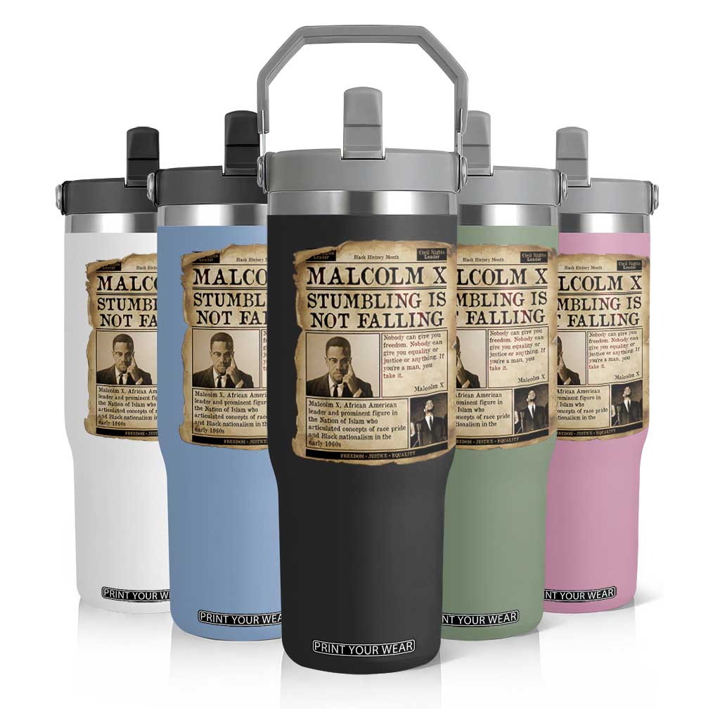 Malcolm X Flip Straw Tumbler Stumbling Is Not Falling Civil Rights Leader TS12 Print Your Wear