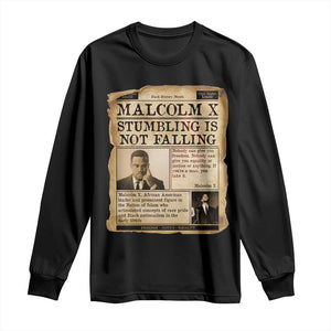Malcolm X Long Sleeve Shirt Stumbling Is Not Falling Civil Rights Leader TS12 Black Print Your Wear
