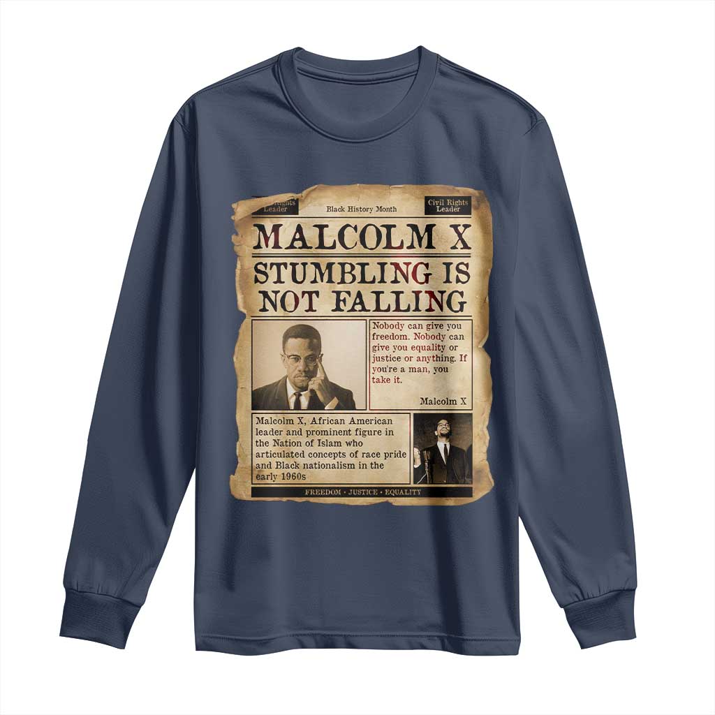 Malcolm X Long Sleeve Shirt Stumbling Is Not Falling Civil Rights Leader TS12 Navy Print Your Wear
