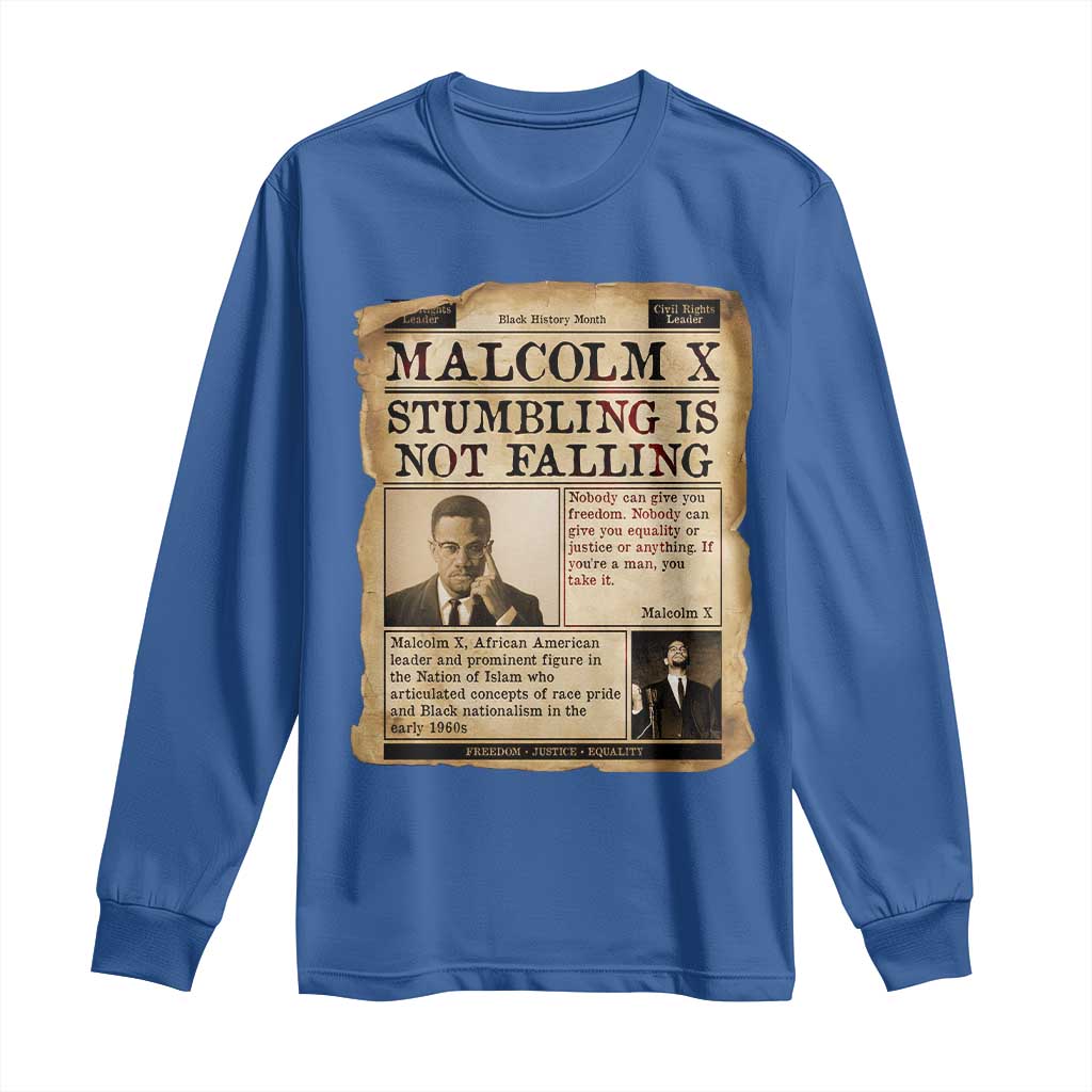 Malcolm X Long Sleeve Shirt Stumbling Is Not Falling Civil Rights Leader TS12 Royal Blue Print Your Wear