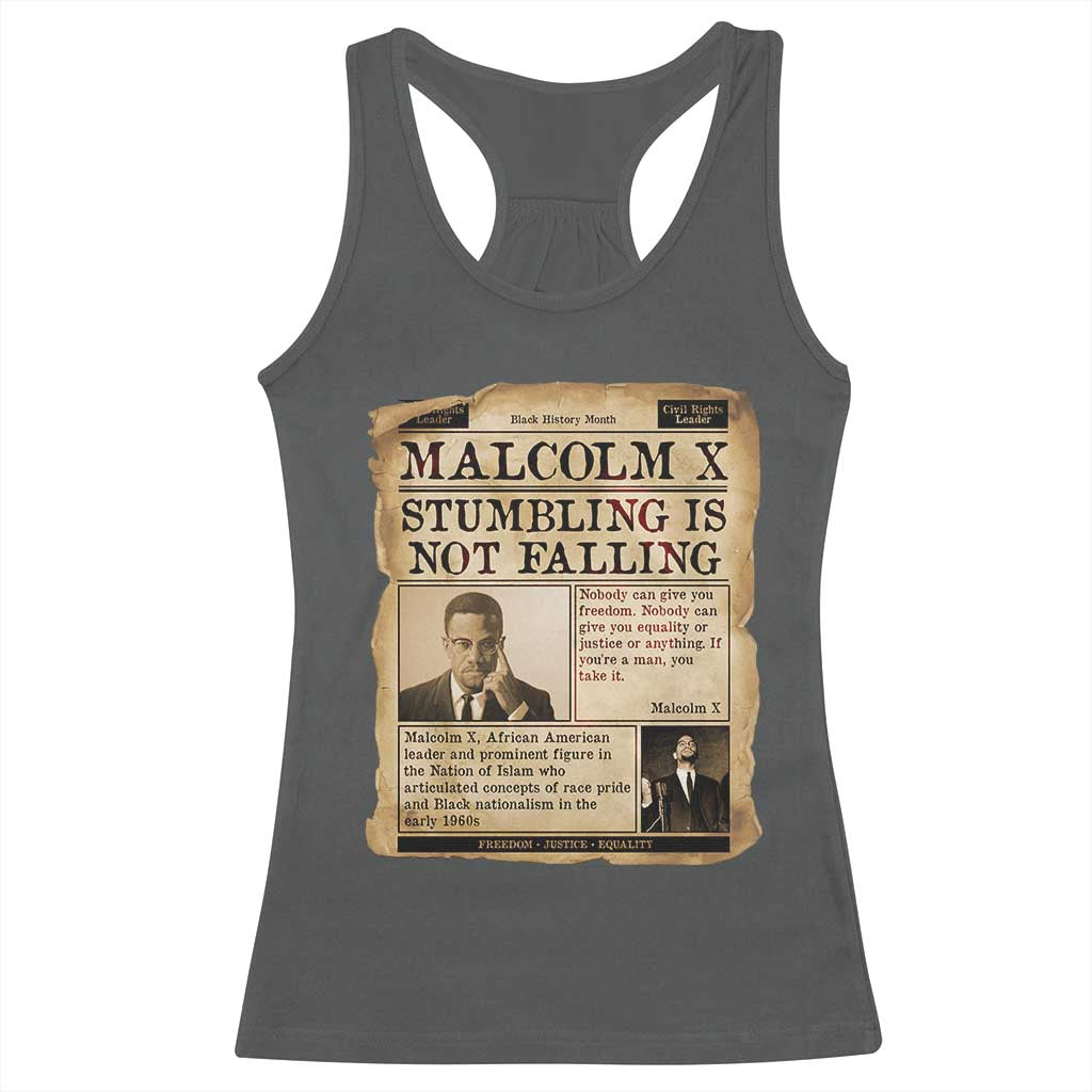Malcolm X Racerback Tank Top Stumbling Is Not Falling Civil Rights Leader TS12 Dark Heather Print Your Wear