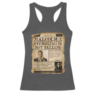 Malcolm X Racerback Tank Top Stumbling Is Not Falling Civil Rights Leader TS12 Dark Heather Print Your Wear