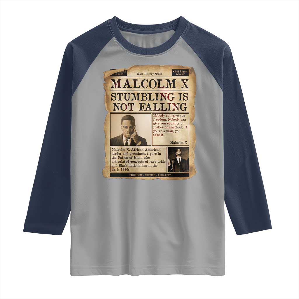 Malcolm X Raglan Shirt Stumbling Is Not Falling Civil Rights Leader TS12 Sport Gray Navy Print Your Wear