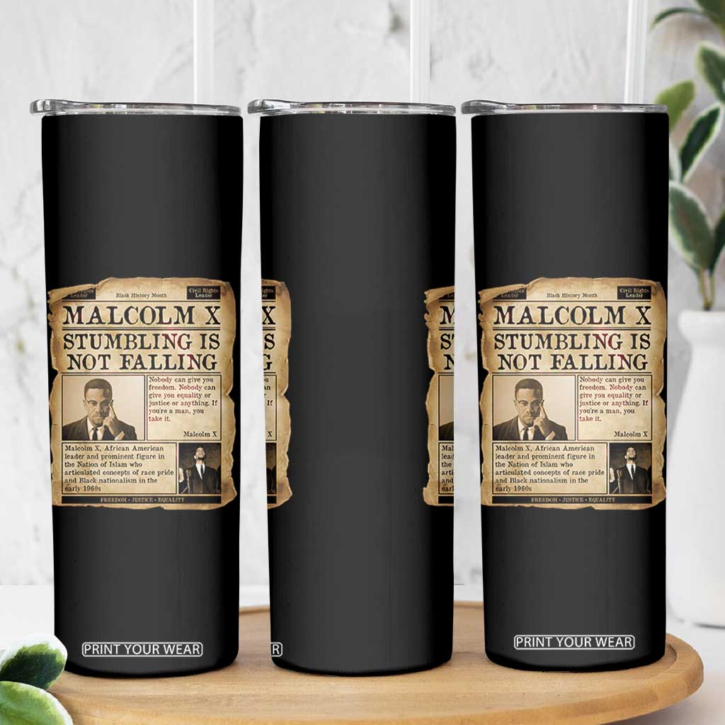 Malcolm X Skinny Tumbler Stumbling Is Not Falling Civil Rights Leader TS12 Print Your Wear