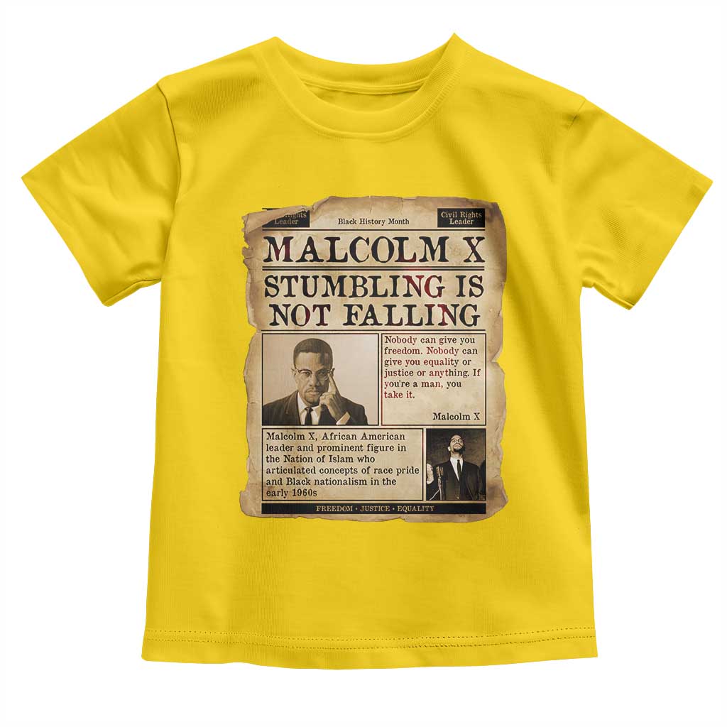 Malcolm X Toddler T Shirt Stumbling Is Not Falling Civil Rights Leader TS12 Daisy Print Your Wear