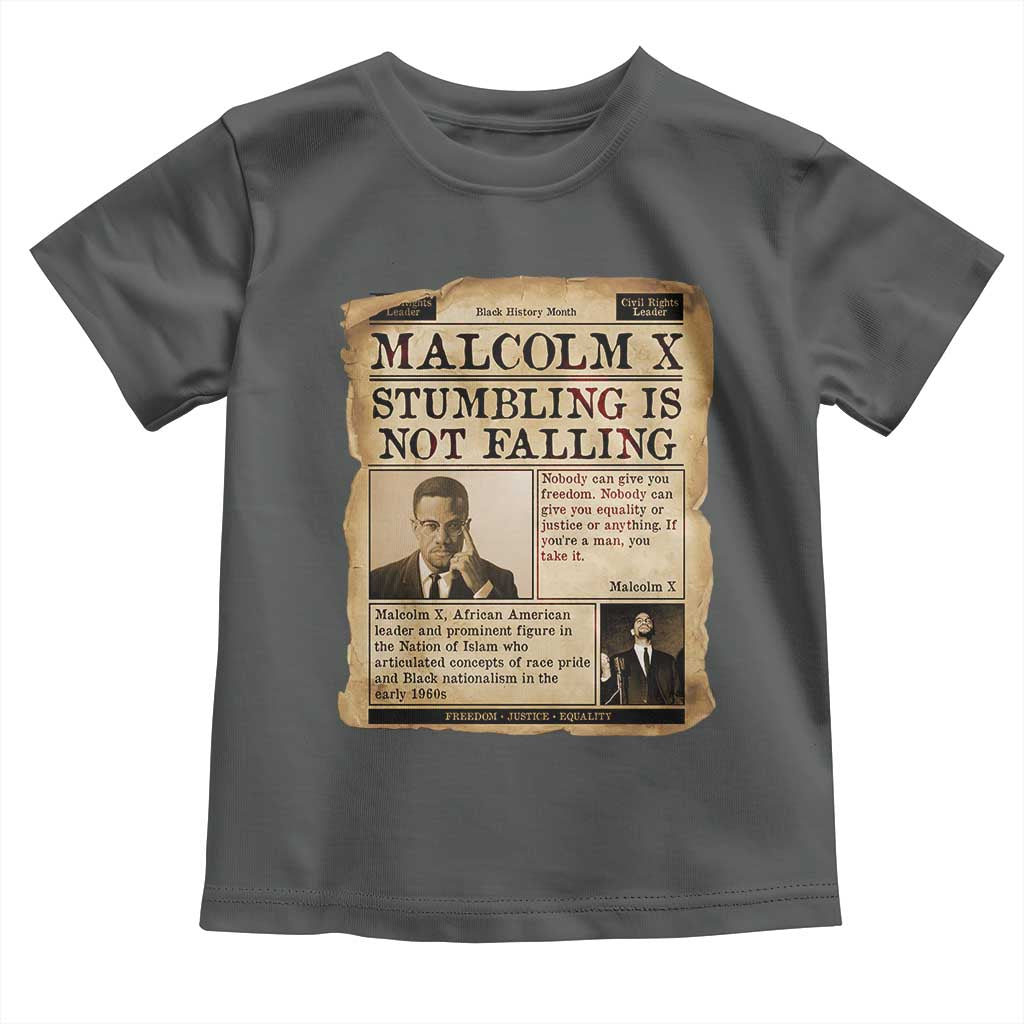 Malcolm X Toddler T Shirt Stumbling Is Not Falling Civil Rights Leader TS12 Dark Heather Print Your Wear