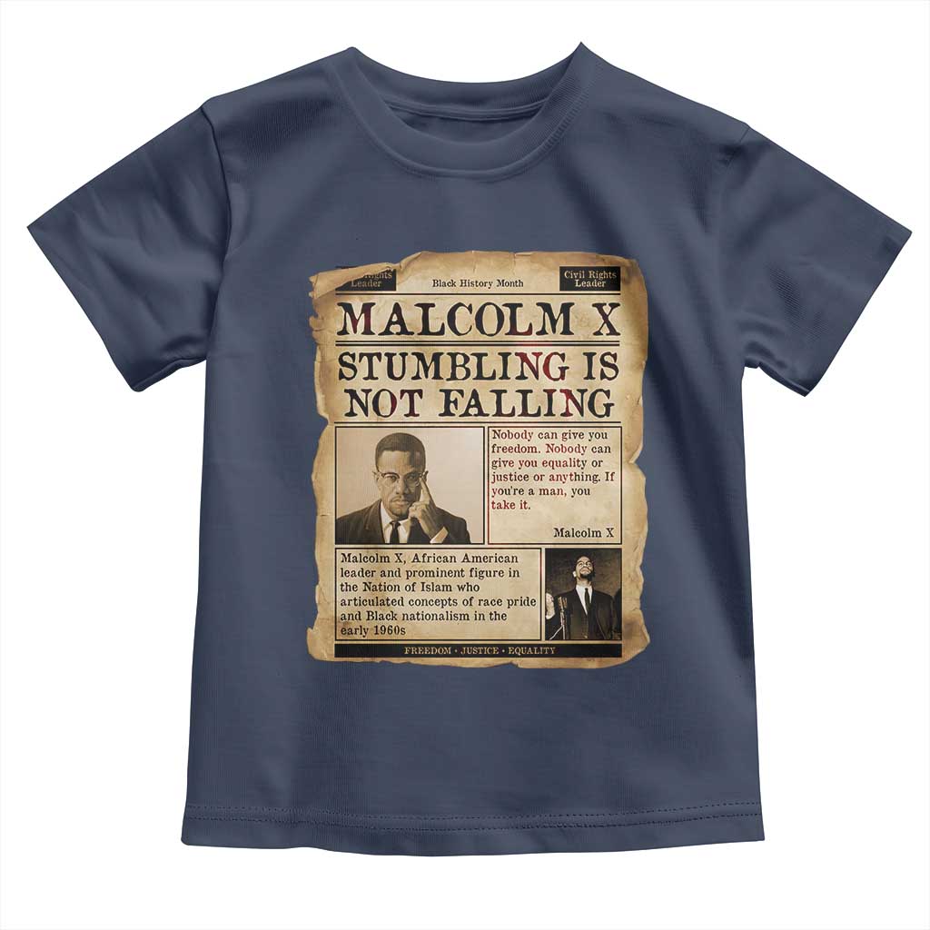 Malcolm X Toddler T Shirt Stumbling Is Not Falling Civil Rights Leader TS12 Navy Print Your Wear