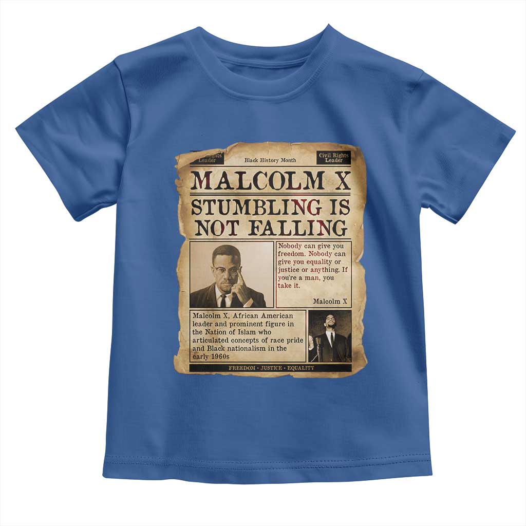 Malcolm X Toddler T Shirt Stumbling Is Not Falling Civil Rights Leader TS12 Royal Blue Print Your Wear