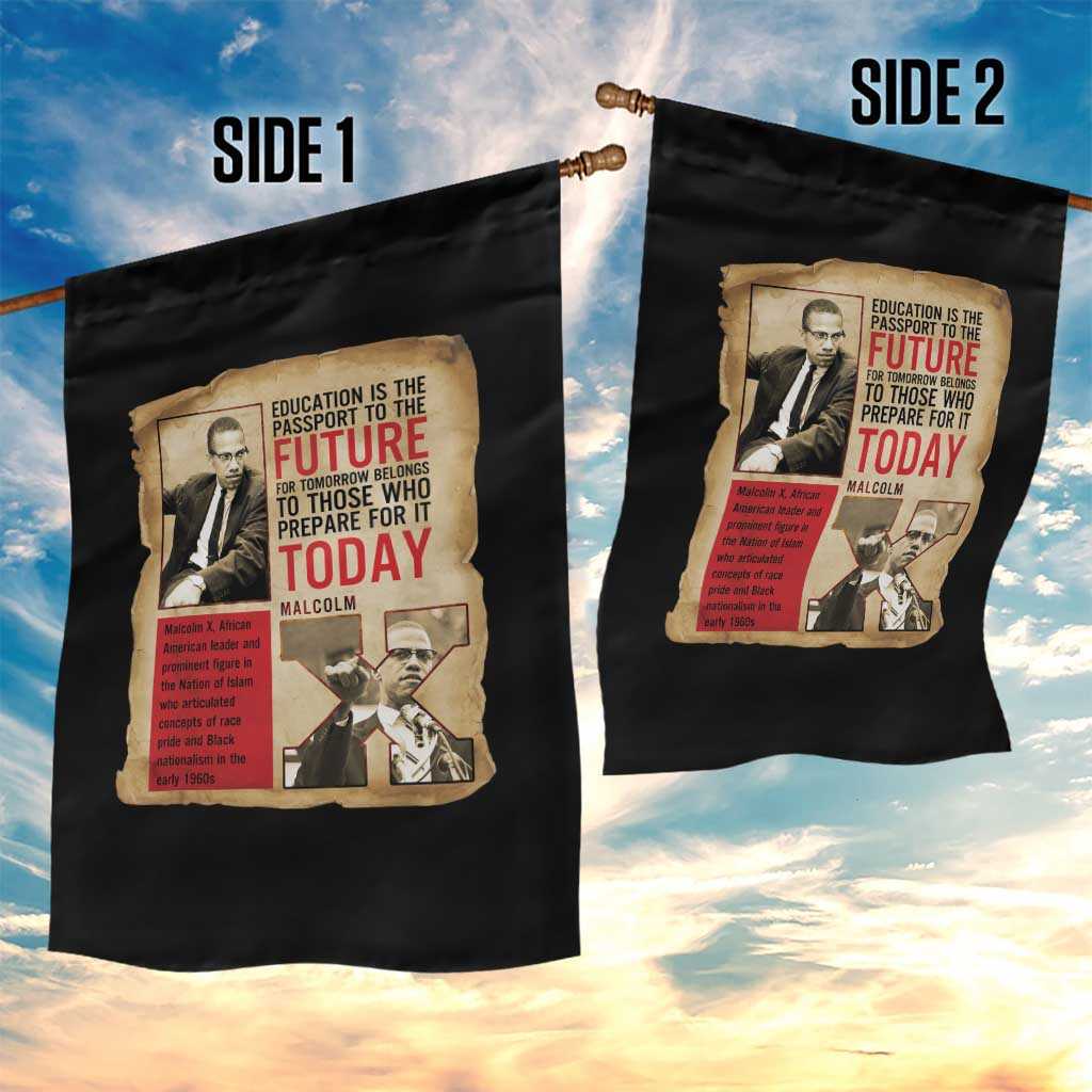 Education Is The Passport To The Future Malcolm X Wisdom Garden Flag TS12 Print Your Wear