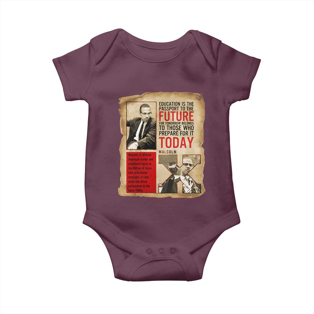 Education Is The Passport To The Future Malcolm X Wisdom Baby Onesie TS12 Maroon Print Your Wear