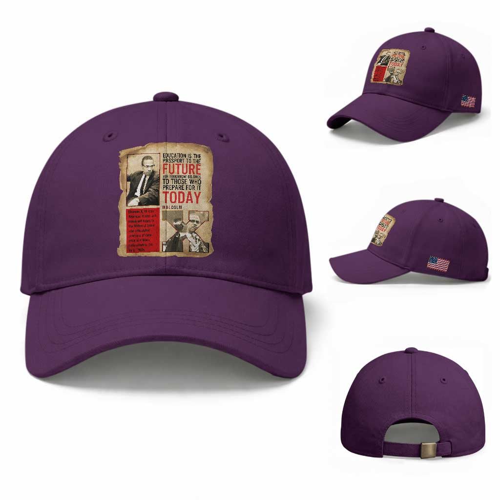 Education Is The Passport To The Future Malcolm X Wisdom Baseball Cap TS12 Baseball Cap Universal Fit Purple Print Your Wear