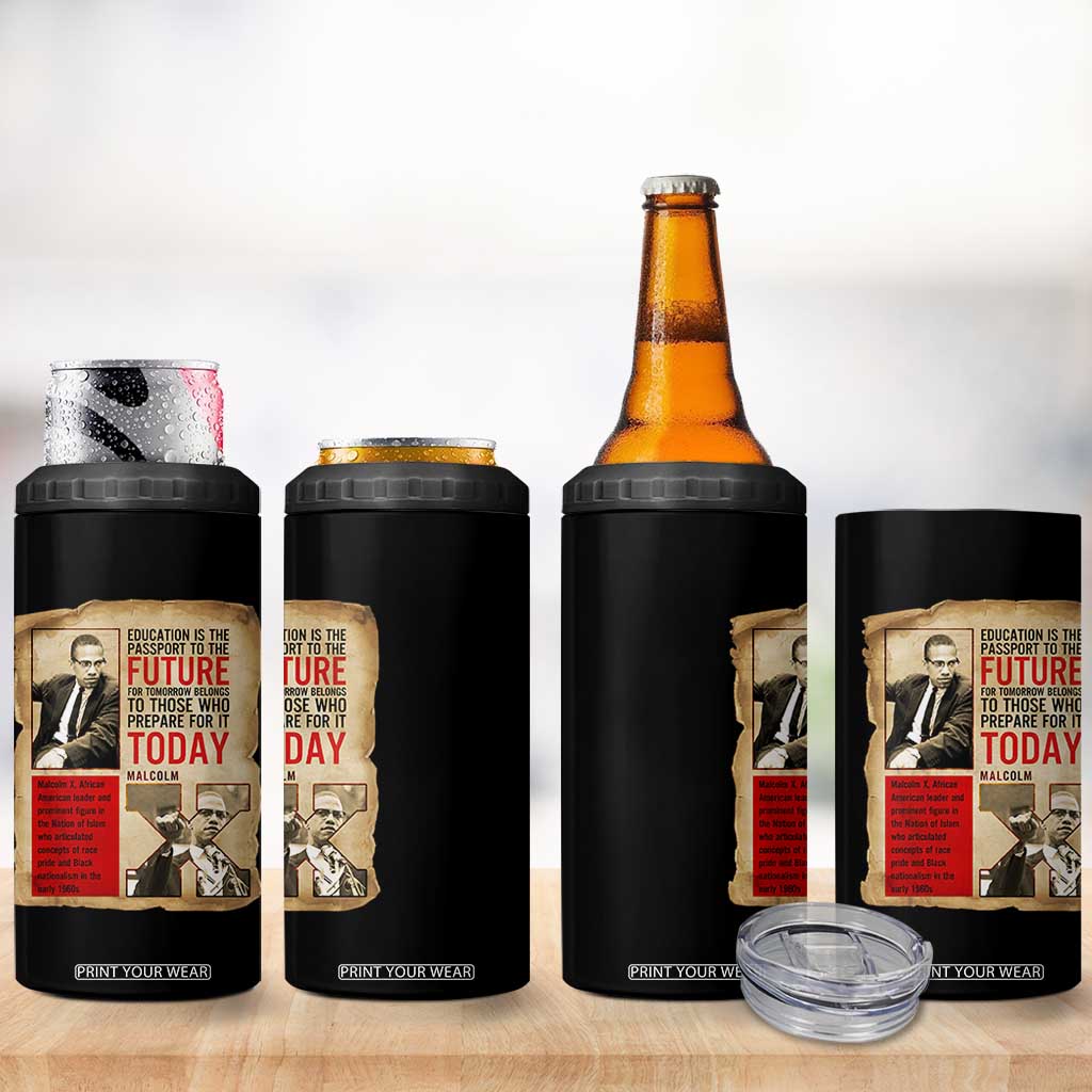 Education Is The Passport To The Future Malcolm X Wisdom 4 in 1 Can Cooler Tumbler TS12 Print Your Wear