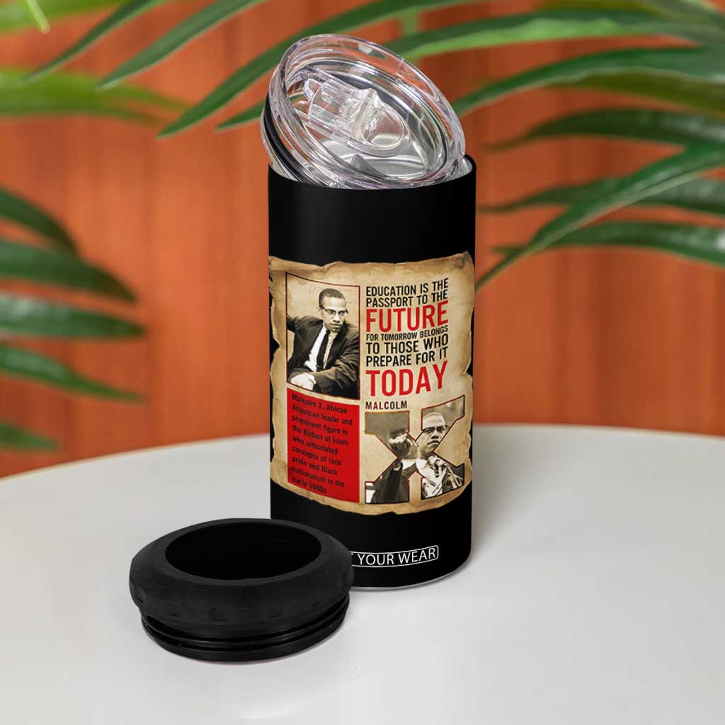 Education Is The Passport To The Future Malcolm X Wisdom 4 in 1 Can Cooler Tumbler TS12 Print Your Wear