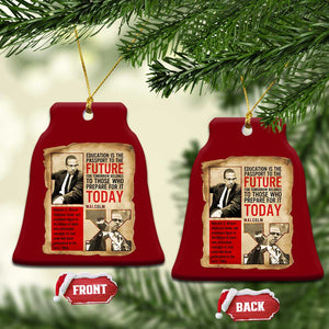 Education Is The Passport To The Future Malcolm X Wisdom Ceramic Ornament TS12 Print Your Wear
