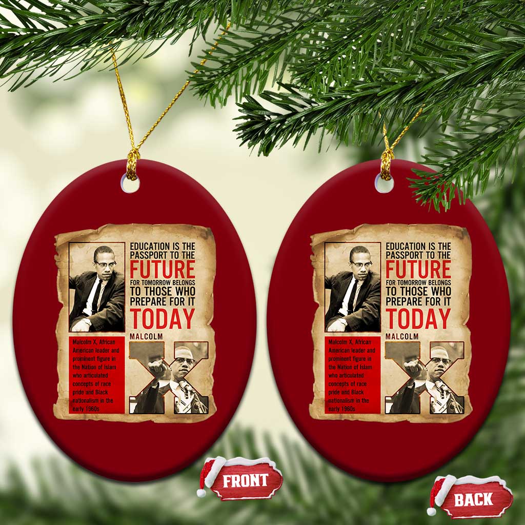 Education Is The Passport To The Future Malcolm X Wisdom Ceramic Ornament TS12 Print Your Wear
