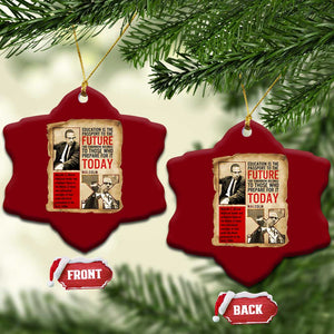 Education Is The Passport To The Future Malcolm X Wisdom Ceramic Ornament TS12 Print Your Wear