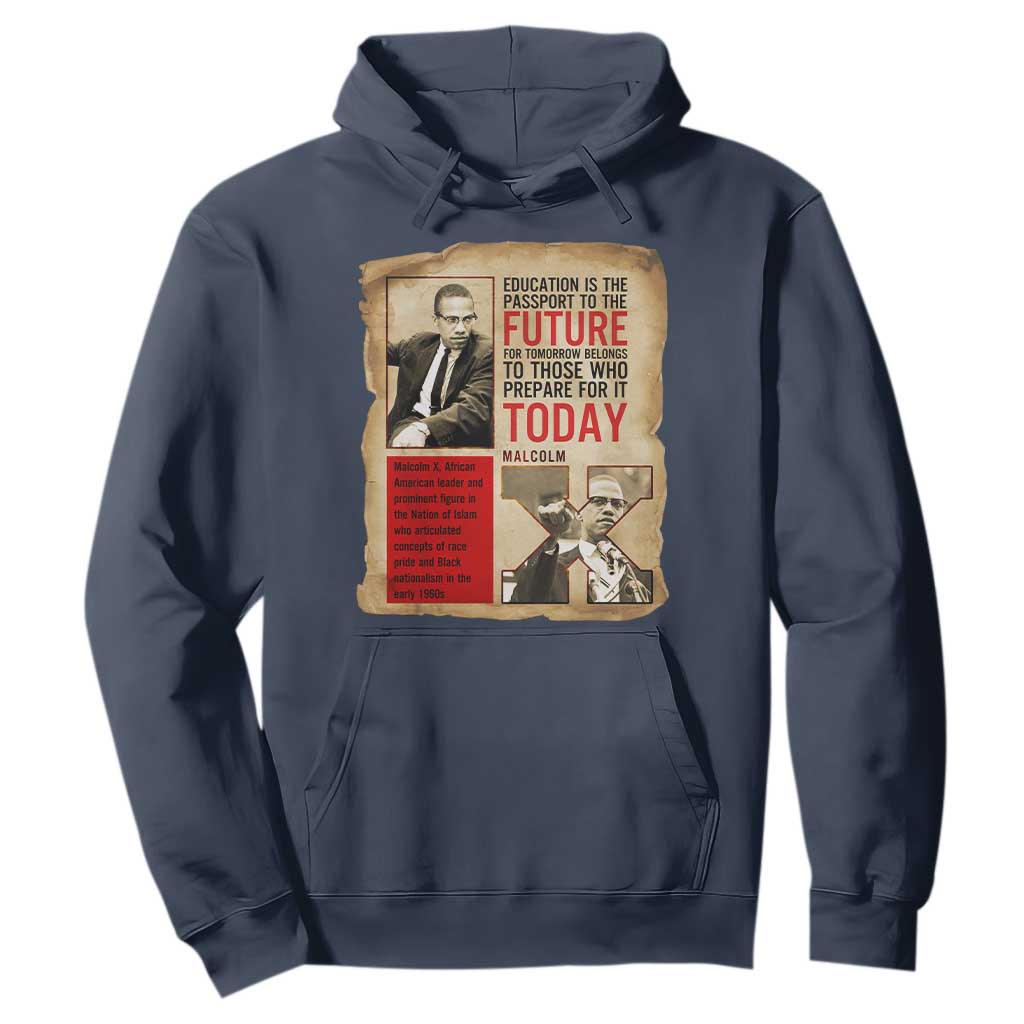 Education Is The Passport To The Future Malcolm X Wisdom Hoodie TS12 Navy Print Your Wear