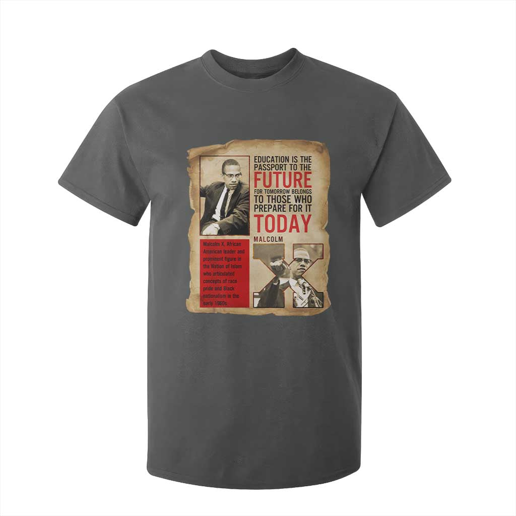 Education Is The Passport To The Future Malcolm X Wisdom T Shirt For Kid TS12 Dark Heather Print Your Wear