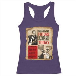 Education Is The Passport To The Future Malcolm X Wisdom Racerback Tank Top TS12 Purple Print Your Wear