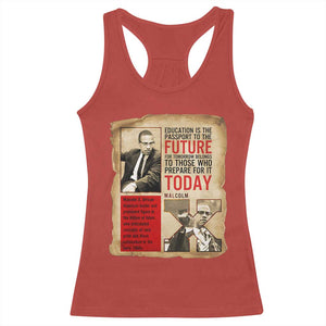 Education Is The Passport To The Future Malcolm X Wisdom Racerback Tank Top TS12 Red Print Your Wear