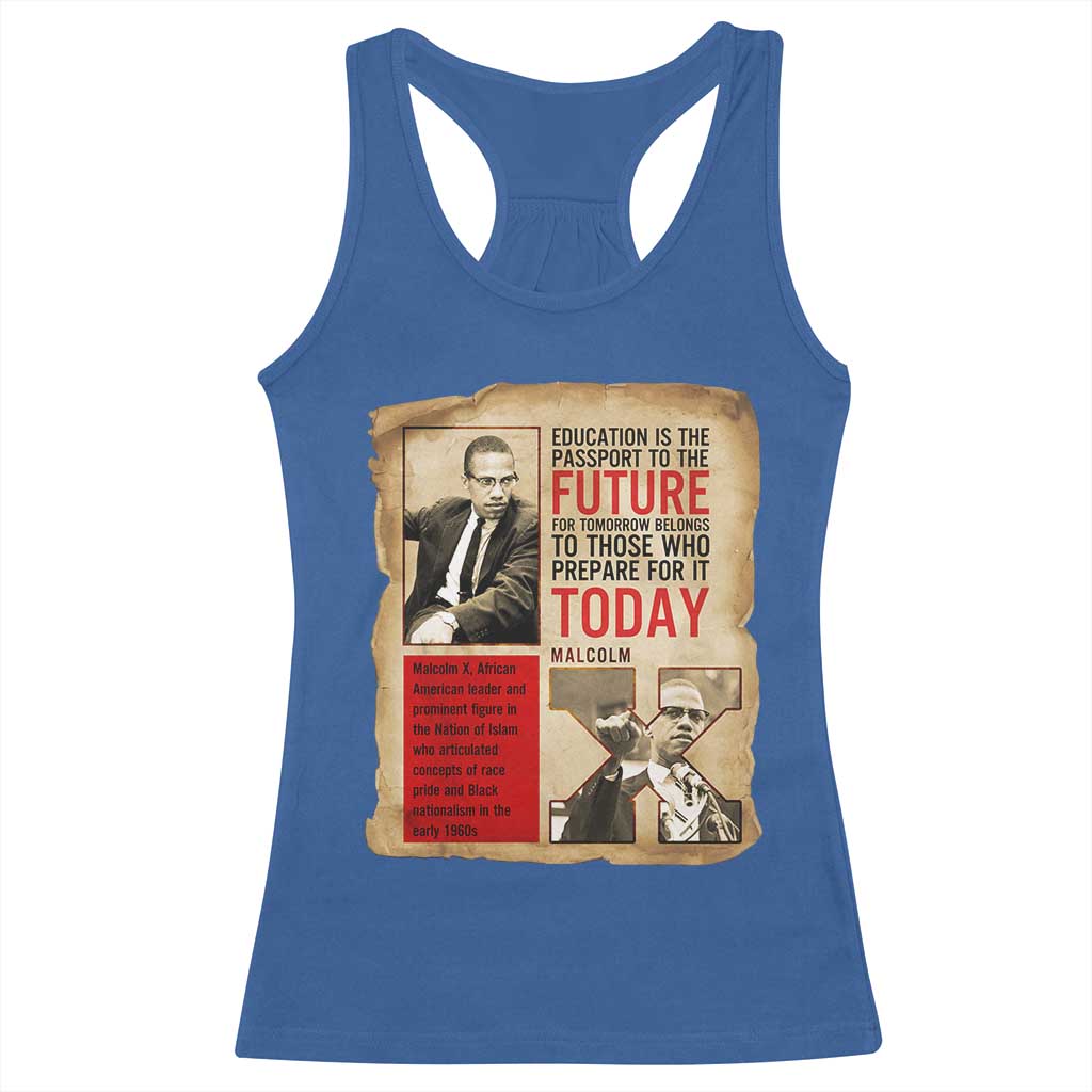 Education Is The Passport To The Future Malcolm X Wisdom Racerback Tank Top TS12 Royal Blue Print Your Wear