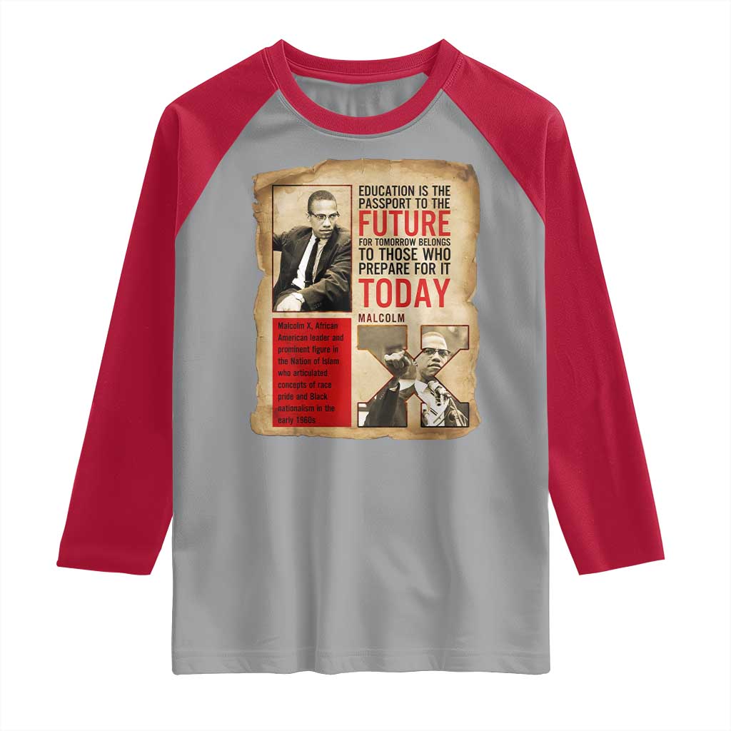 Education Is The Passport To The Future Malcolm X Wisdom Raglan Shirt TS12 Sport Gray Red Print Your Wear